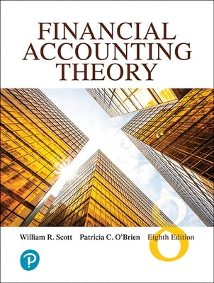 Financial Accounting Theory by Scott, William R.