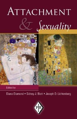 Attachment & Sexuality by Diamond, Diana