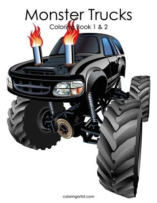 Monster Trucks Coloring Book 1 & 2 by Snels, Nick