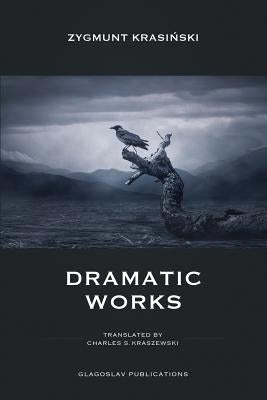 Dramatic Works by Krasiński, Zygmunt