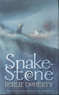 The Snake-stone by Doherty, Berlie