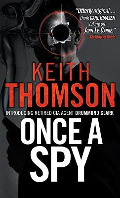 Once a Spy by Thomson, Keith