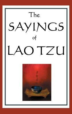 The Sayings of Lao Tzu by Tzu, Lao