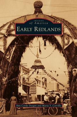 Early Redlands by Deegan, Ann Cordy