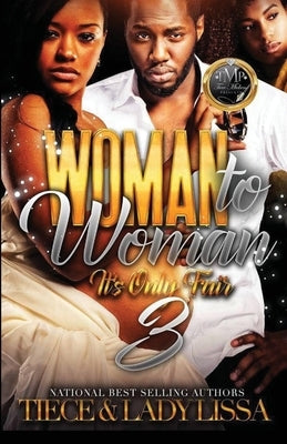 Woman to Woman 3: It's Only Fair by Lissa, Lady