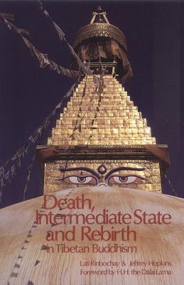 Death, Intermediate State, and Rebirth in Tibetan Buddhism by Lati Rinbochay