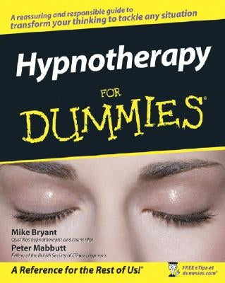 Hypnotherapy for Dummies by Bryant, Mike