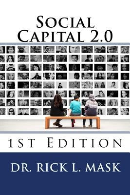 Social Capital 2.0 by Mask, Rick L.
