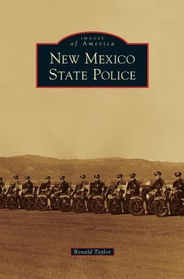 New Mexico State Police by Taylor, Ronald