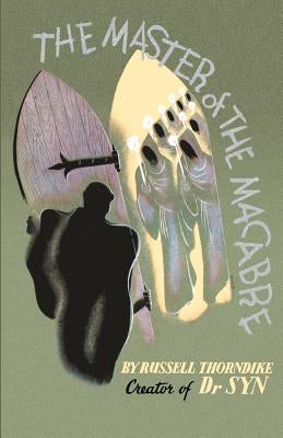 The Master of the Macabre by Thorndike, Russell