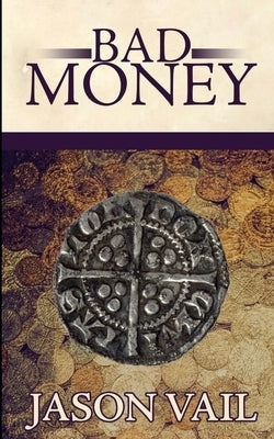 Bad Money by Vail, Jason