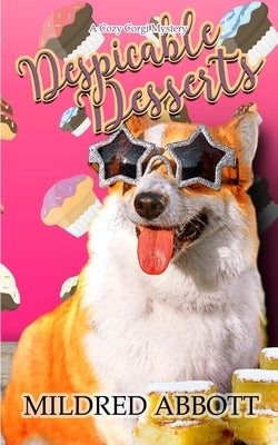 Despicable Desserts by Abbott, Mildred