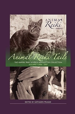 Animal Reiki Tails Volume 2 by Prasad, Kathleen