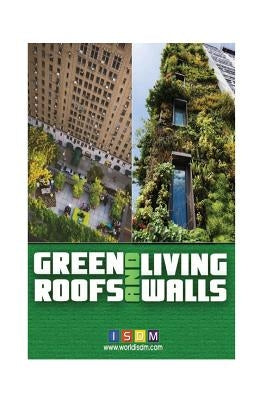Green Roofs And Living Walls by Isdm