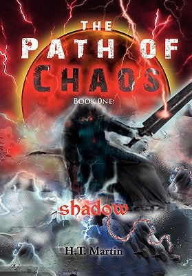 The Path of Chaos by Martin, H. T.