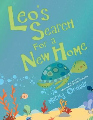 Leo's Search for a New Home by Ochalik, Maciej