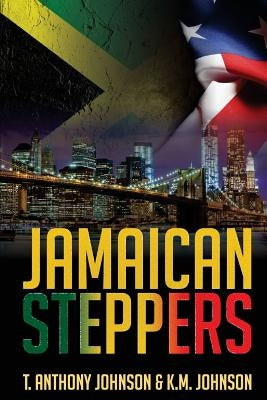 Jamaican Steppers by Johnson, K. M.