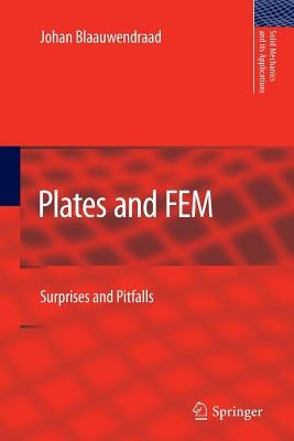 Plates and Fem: Surprises and Pitfalls by Blaauwendraad, Johan