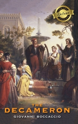 The Decameron (Deluxe Library Edition) (Annotated) by Boccaccio, Giovanni