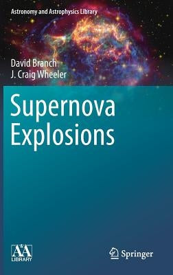 Supernova Explosions by Branch, David