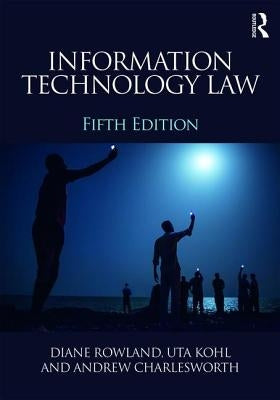 Information Technology Law by Kohl, Uta
