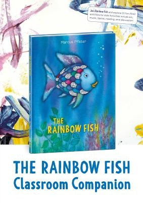 Rainbow Fish Classroom Companion by Pfister, Marcus