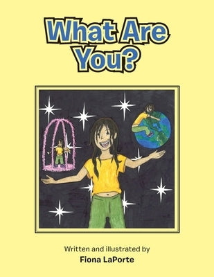 What Are You? by Laporte, Fiona