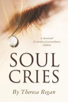 Soul Cries by Regan, Theresa