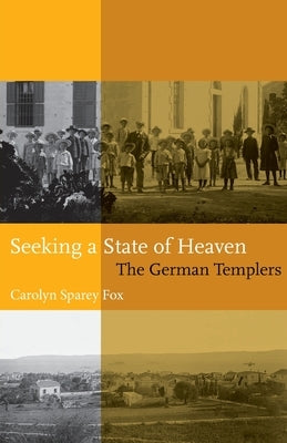 Seeking a State of Heaven by Sparey Fox, Carolyn