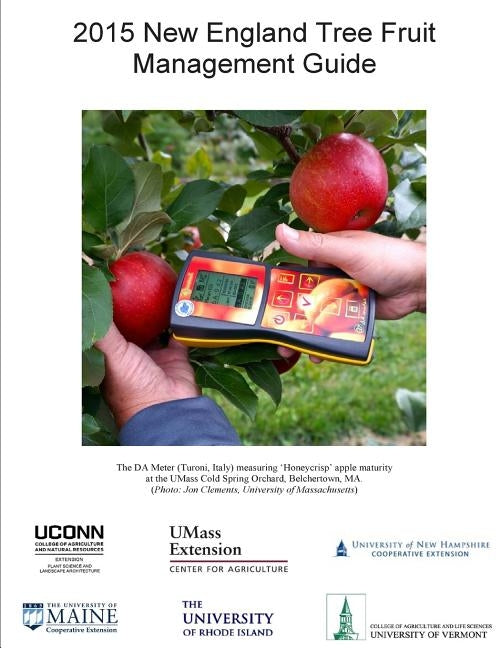 2015 New England Tree Fruit Management Guide by Cornell University