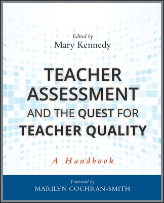Teacher Quality Handbook by Kennedy, Mary