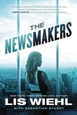 The Newsmakers by Wiehl, Lis