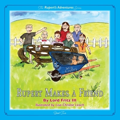 Rupert Makes A Friend by Fritz, Lord, III