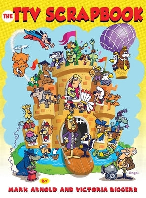 The Total Television Scrapbook (hardback) (in color!) by Arnold, Mark