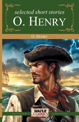 O. Henry - Short Stories by Henry, O.