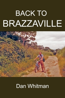 Back to Brazzaville by Whitman, Dan