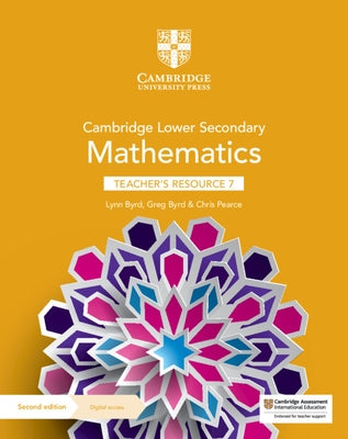 Cambridge Lower Secondary Mathematics Teacher's Resource 7 with Digital Access by Byrd, Lynn