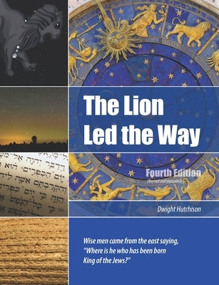 The Lion Led the Way: 4th Edition by Hutchison, Dwight R.