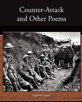 Counter-Attack and Other Poems by Sassoon, Siegfried