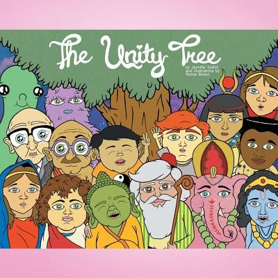 The Unity Tree: A Whimsical Muse on Cosmic Consciousness by Sodini, Jennifer