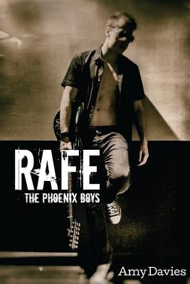 Rafe: The Phoenix Boys by Davies, Amy