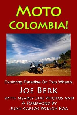 Moto Colombia! by Berk, Joe