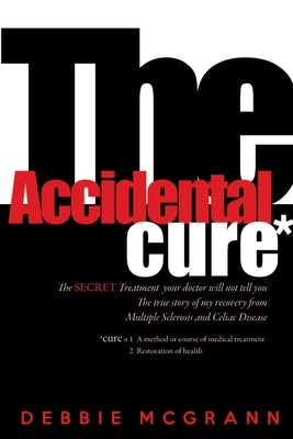 The Accidental Cure by McGrann, Debbie