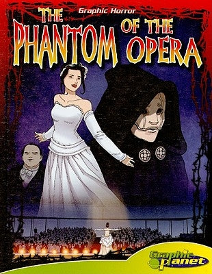 The Phantom of the Opera by LeRoux, Gaston