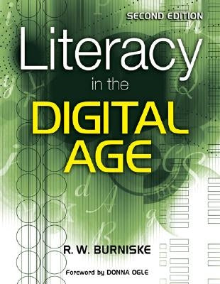 Literacy in the Digital Age by Burniske, Richard W.