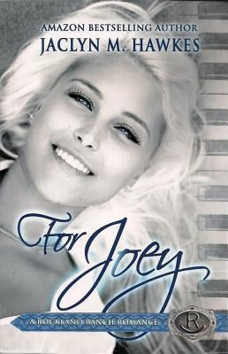 For Joey: A Love Story by Hawkes, Jaclyn M.