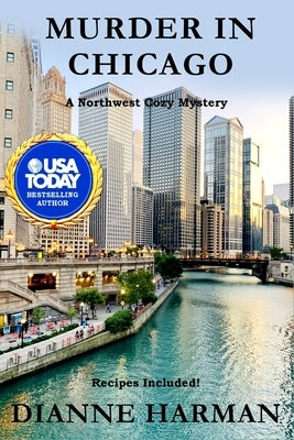 Murder in Chicago: Northwest Cozy Mystery Series by Harman, Dianne