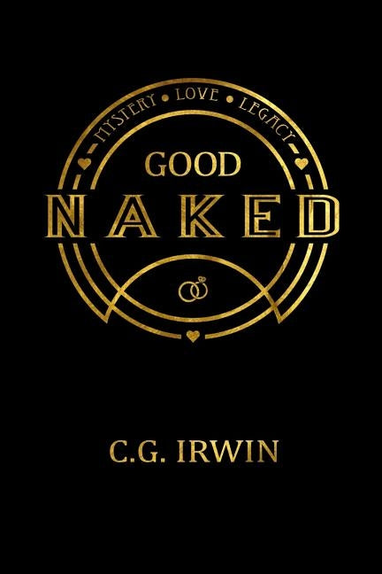 Good Naked: God's Design for Sexual Wholeness by Irwin, Cindy G.