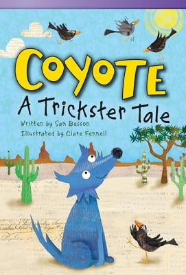 Coyote: A Trickster Tale by Besson, Sam