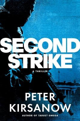 Second Strike by Kirsanow, Peter